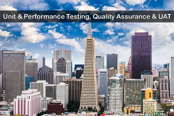 Unit & Performance Testing, Quality Assurance & UAT